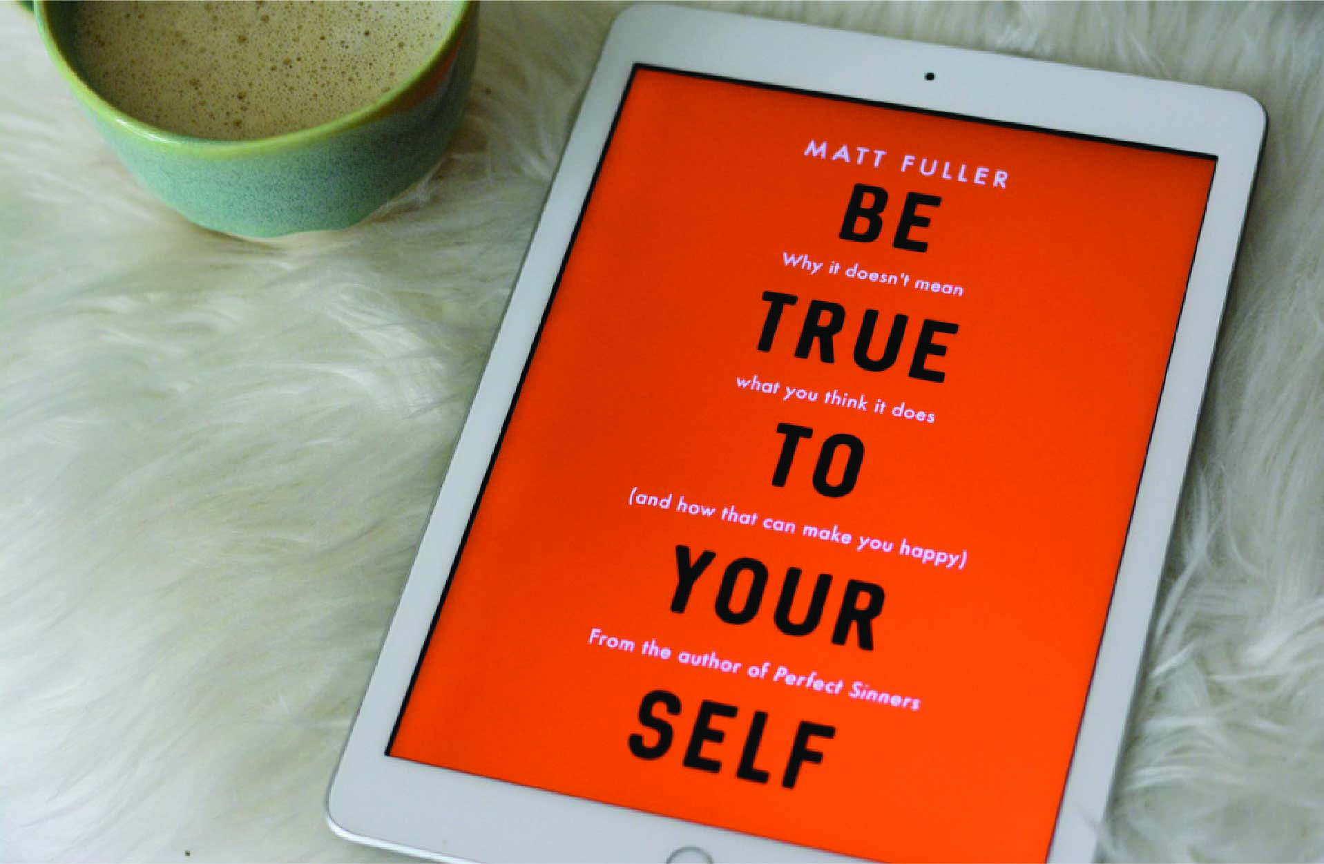 "Be True to Yourself" by Matt Fuller