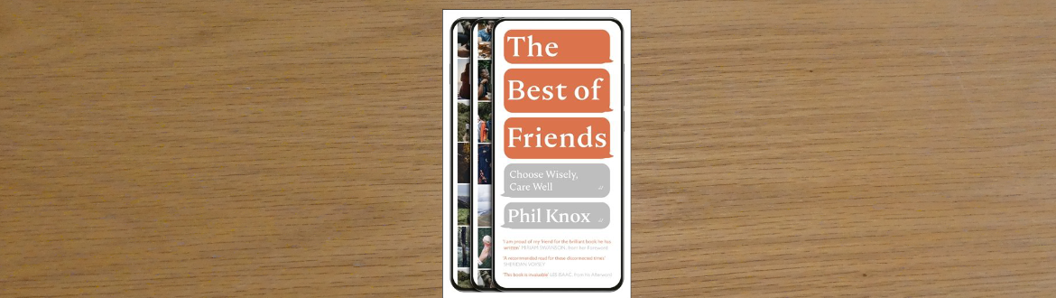 The Best of Friends by Phil Knox