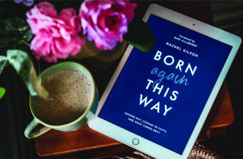 "Born Again This Way" by Rachel Gilson 