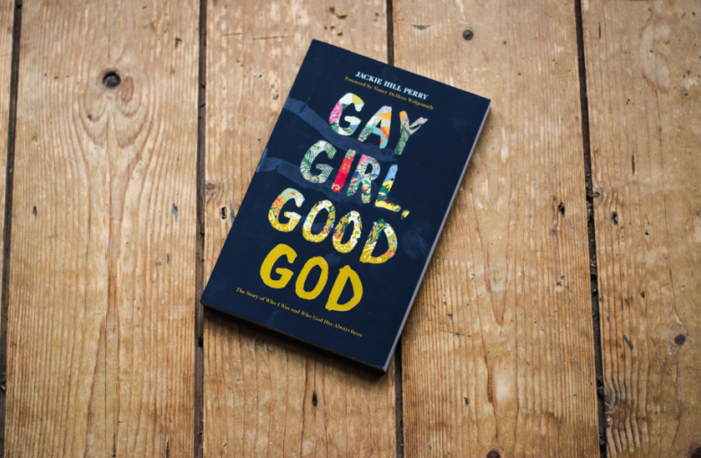 "Gay Girl, Good God" by Jackie Hill Perry